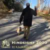 DJ Kasanova - Hindsight 2020